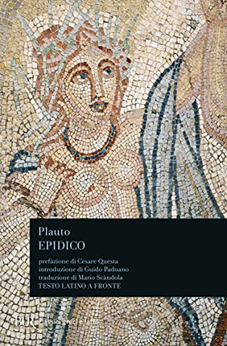 Epidico. Testo Latino A Fronte