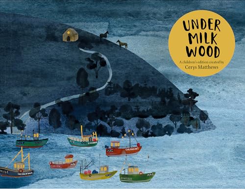 Under Milk Wood: An Illustrated Retelling