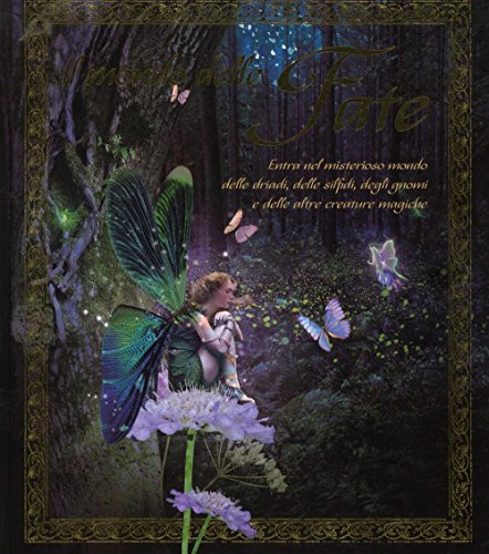 Il Mondo Delle Fate. Ediz. Illustrata