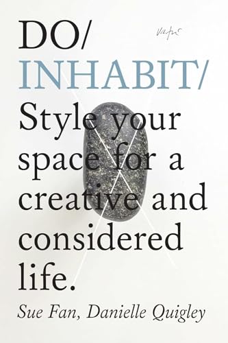 Do Inhabit: Style Your Space For A Creative And Considered Life.: 17