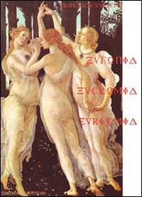 Eufonia, Eucromia, Euritmia