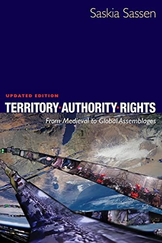 Territory, Authority, Rights: From Medieval To Global Assemblages