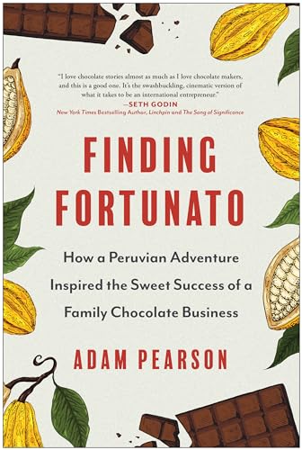 Finding Fortunato: How A Peruvian Adventure Inspired The Sweet Success Of A Family Chocolate Business