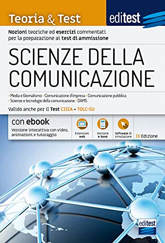 Test Scienze Della Comunicazione 2021: Manuale Di Teoria E Test. Valido Anche Per Il Tolc-Su. Con E-Book E Simulatore In Omaggio