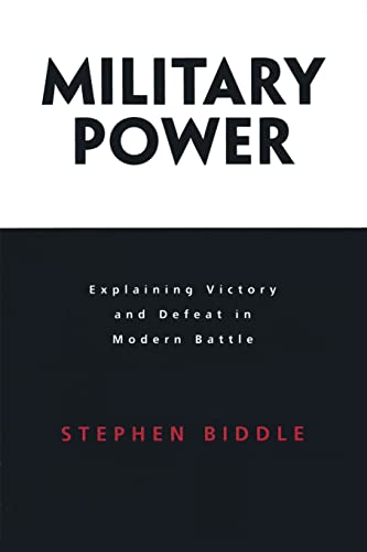 Military Power: Explaining Victory And Defeat In Modern Battle