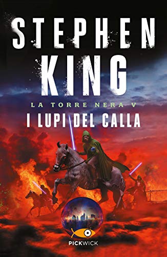 I Lupi Del Calla. La Torre Nera (Vol. 5)