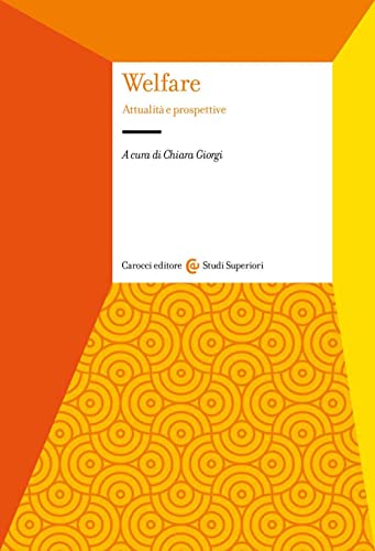 Welfare. Attualità E Prospettive