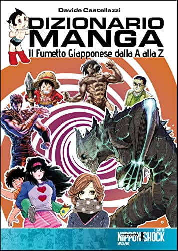 Dizionario Manga. Il Fumetto Giapponese Dalla A Alla Z
