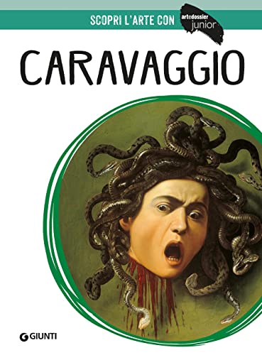 Caravaggio. Ediz. Illustrata