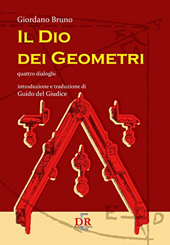 Il Dio Dei Geometri. Quattro Dialoghi