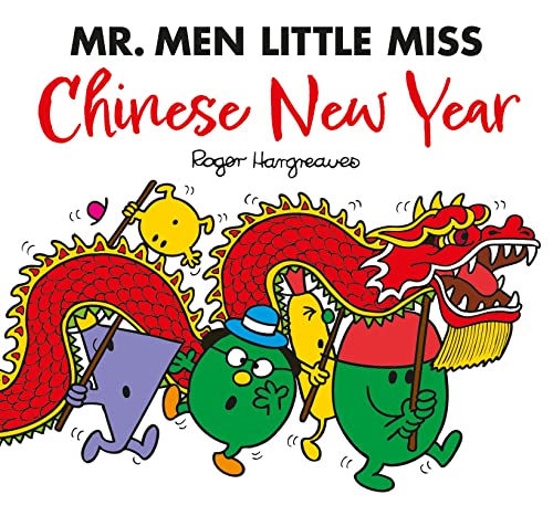 Mr. Men Little Miss: Chinese New Year: A Fun-Filled Children’S Illustrated Book Perfect For Celebrating The Year Of The Dragon