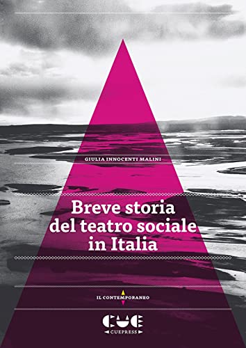Breve Storia Del Teatro Sociale In Italia
