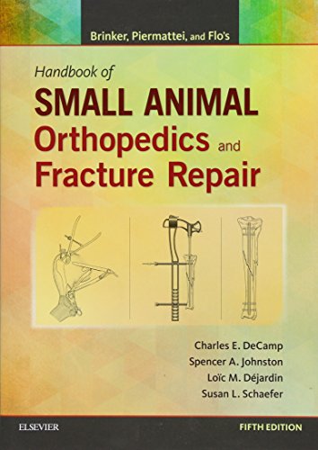 Brinker, Piermattei And Flo'S Handbook Of Small Animal Orthopedics And Fracture Repair