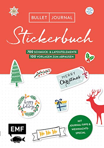 Bullet Journal - Stickerbuch Merry Christmas: 700 Weihnachtliche Schmuckelemente: Easy Setups Für Deinen Planer Mit 100 Vorlagen Zum Abpausen - Alle A