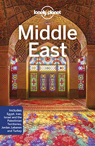Lonely Planet Middle East [Lingua Inglese]: Perfect For Exploring Top Sights And Taking Roads Less Travelled