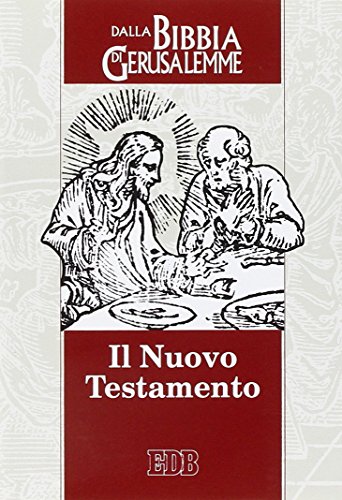Il Nuovo Testamento. Da «La Bibbia Di Gerusalemme»