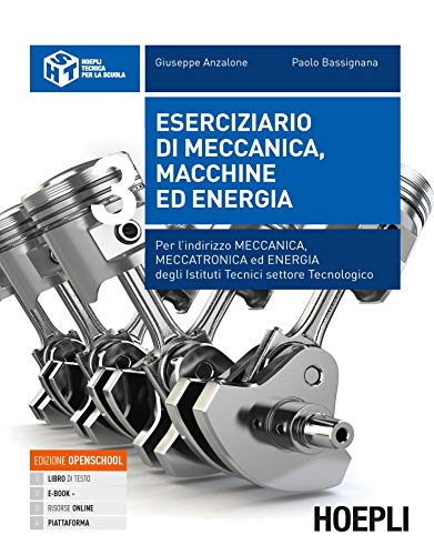 Eserciziario Di Meccanica, Macchine Ed Energia. Per Gli Ist. Tecnici Industriali Indirizzo Meccanica, Meccatronica Ed Energia (Vol. 3)