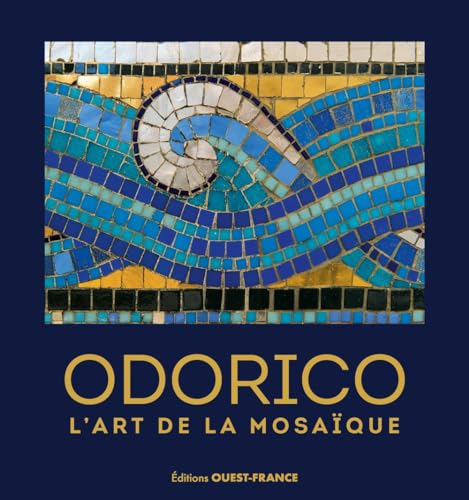 Odorico, L'Art De La Mosaique