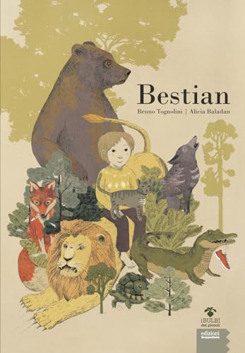 Bestian. Ediz. Illustrata