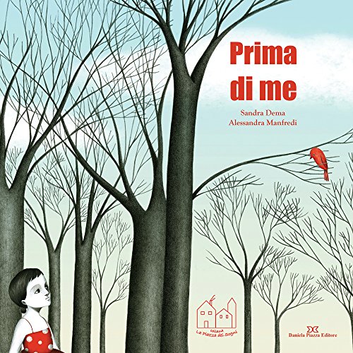 Prima Di Me. Ediz. Illustrata