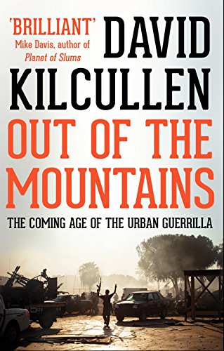 Out Of The Mountains: The Coming Age Of The Urban Guerrilla