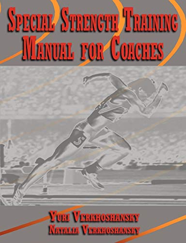 Special Strength Training. Manual For Coaches