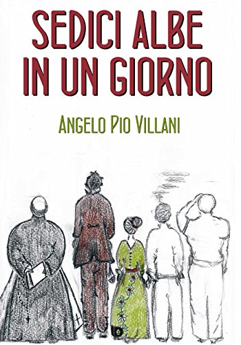 Sedici Albe In Un Giorno
