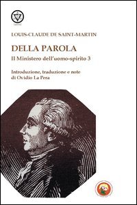 Il Mistero Dell'Uomo-Spirito. Della Parola (Vol. 3)