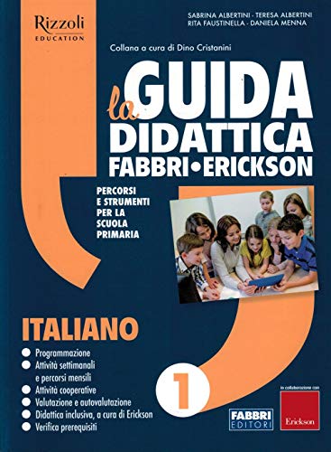 La Guida Didattica Fabbri - Erickson. Italiano 1