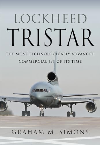 Lockheed Tristar: The Most Technologically Advanced Commercial Jet Of Its Time