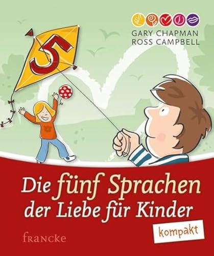 Die Fünf Sprachen Der Liebe Für Kinder Kompakt