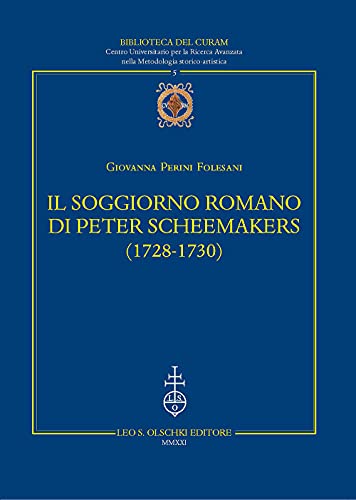 Il Soggiorno Romano Di Peter Scheemakers (1728-1730)
