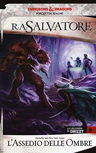 L'Assedio Delle Ombre. La Leggenda Di Drizzt. Forgotten Realms (Vol. 9)