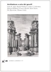 Architettura E Arte Dei Gesuiti. Ediz. Illustrata