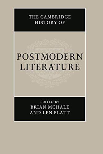The Cambridge History Of Postmodern Literature