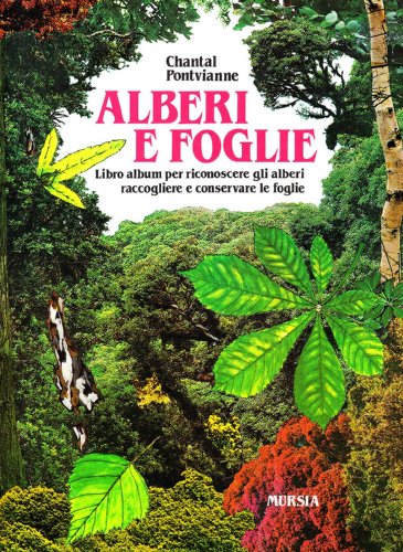 Alberi E Foglie: Libro Album Per Riconoscere Gli Alberi Raccogliere E Conserare Le Foglie