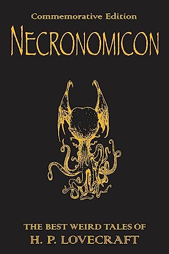 Necronomicon: The Best Weird Tales Of H.P. Lovecraft