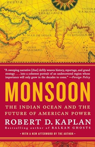 Monsoon: The Indian Ocean And The Future Of American Power [Lingua Inglese]