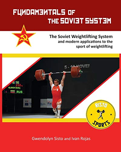 Fundamentals Of The Soviet System: The Soviet Weightlifting System