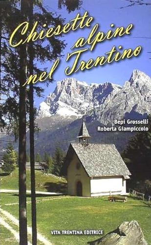 Chiesette Alpine Nel Trentino