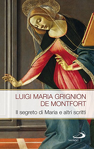 Il Segreto Di Maria E Altri Scritti