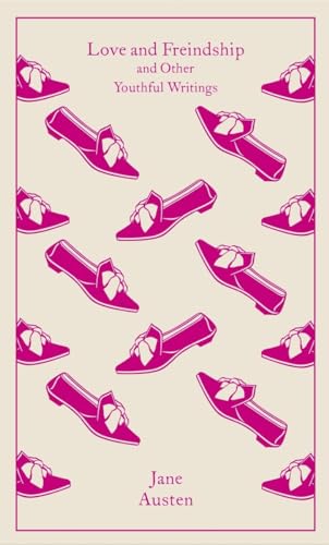 Love And Freindship: And Other Youthful Writings