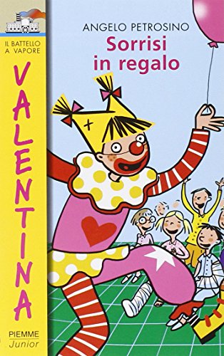 Sorrisi In Regalo. Ediz. Illustrata