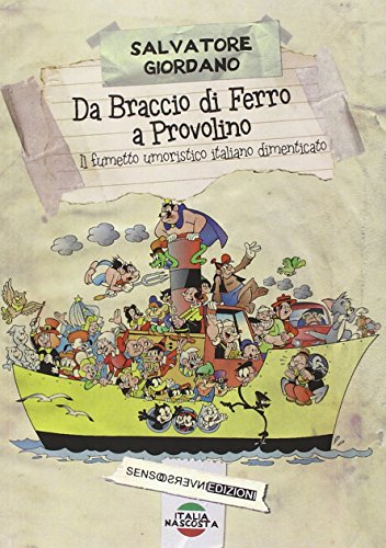 Da Braccio Di Ferro A Provolino, Il Fumetto Umoristico Italiano Dimenticato