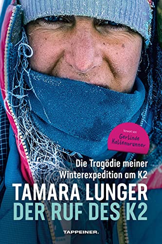 Der Ruf Des K2. Meine Tragische Expedition Bei Der Winterbesteigung Des K2: Die Tragödie Meiner Winterexpedition Am K2