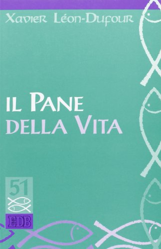 Il Pane Della Vita
