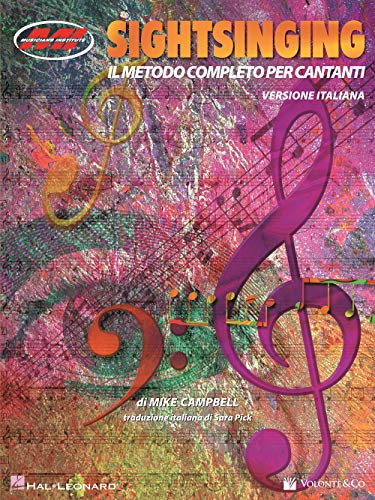 Sightsinging. Il Metodo Completo Per Cantanti