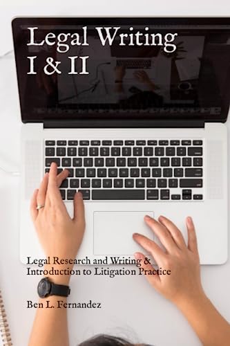Legal Writing I & Ii: Legal Research And Writing & Introduction To Litigation Practice