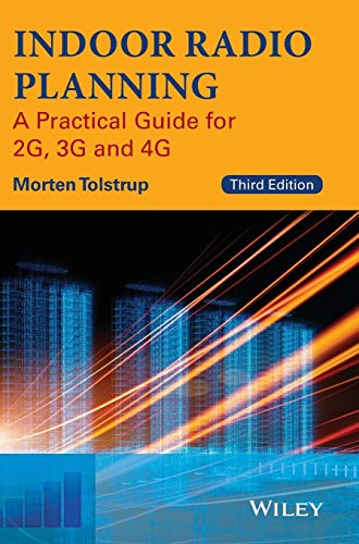 Indoor Radio Planning: A Practical Guide For 2G, 3G And 4G