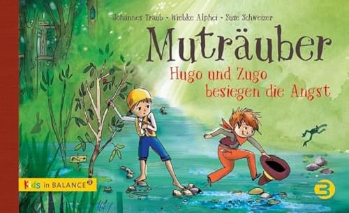 Muträuber: Hugo Und Zugo Besiegen Die Angst
